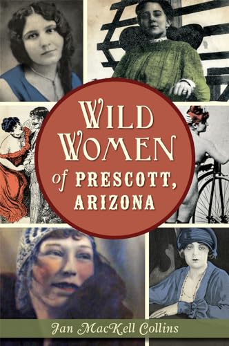 Wild Women of Prescott, Arizona - Click to Buy