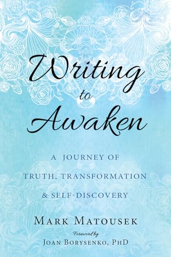 Writing to Awaken: A Journey of Truth, Transformation, and Self-Discovery - Click to Buy