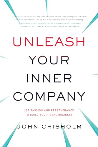 Unleash Your Inner Company: Use Passion and Perseverance to Build Your Ideal Business - Click to Buy