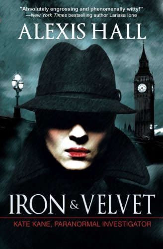 Iron & Velvet (Kate Kate, Paranormal Investigator) - Click to Buy