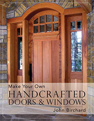Make Your Own Handcrafted Doors & Windows - Click to Buy