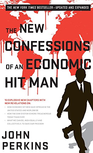 The New Confessions of an Economic Hit Man - Click to Buy