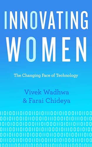 Innovating Women: The Changing Face of Technology - Click to Buy