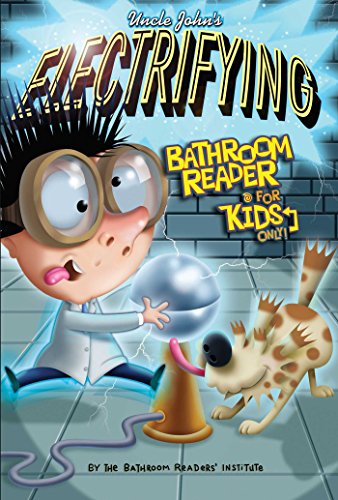 Uncle John's Electrifying Bathroom Reader For Kids Only! Collectible Edition - Click to Buy