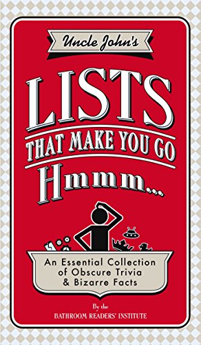 Uncle John's Lists That Make You Go Hmmm... - Click to Buy