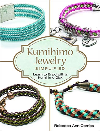 Kumihimo Jewelry Simplified: Learn to Braid With a Kumihimo Disk - Click to Buy