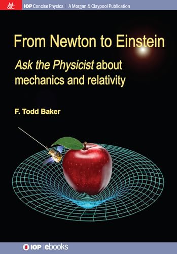 From Newton to Einstein: Ask the Physicist about Mechanics and Relativity