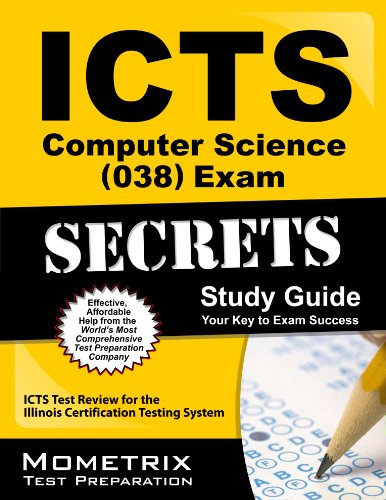 Icts Computer Science 038 Exam Secrets: ICTS Test Review for the Illinois Certification Testing System - Click to Buy