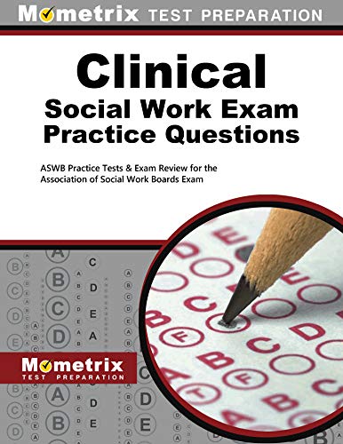 Clinical Social Work Exam Practice Questions: ASWB Practice Tests & Review for the Association of Social Work Boards Exam - Click to Buy