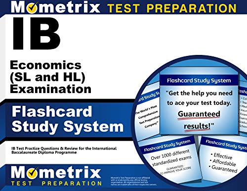 IB Economics (SL and HL) Examination Flashcard Study System: IB Test Practice Questions and Review for the International - Click to Buy