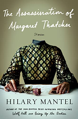 The Assassination of Margaret Thatcher: Stories - Click to Buy