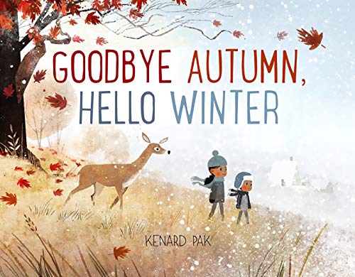 Goodbye Autumn, Hello Winter (Kenard Pak's Changing Seasons) - Click to Buy