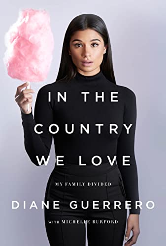 In the Country We Love: My Family Divided - Click to Buy
