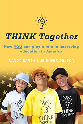 THINK Together: How YOU can play a role in improving education in America - Click to Buy