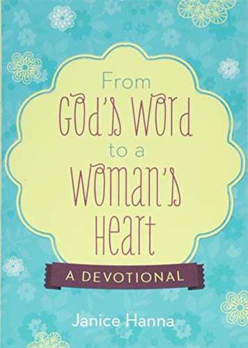 From God's Word to a Woman's Heart: A Devotional - Click to Buy