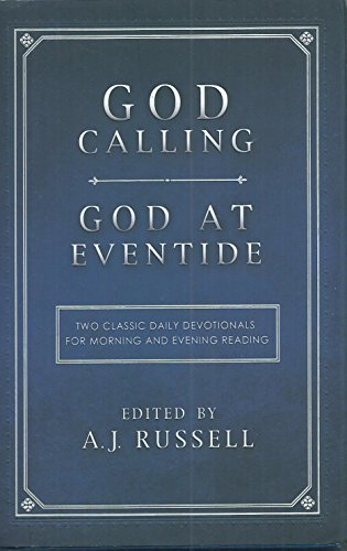 God Calling/God at Eventide: Two Classic Devotionals, for Morning and Evening Reading - Click to Buy
