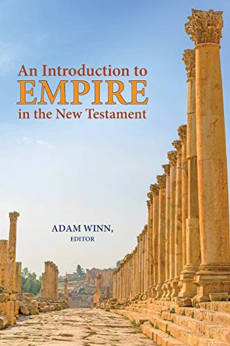 An Introduction to Empire in the New Testament - Click to Buy