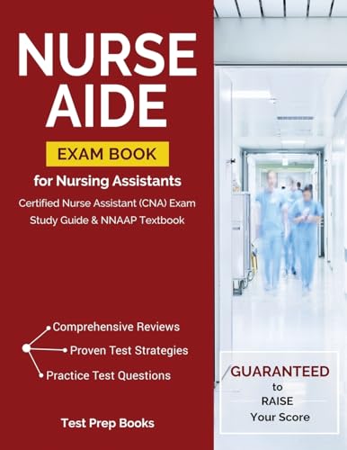 Nurse Aide Exam Book for Nursing Assistants: Certified Nurse Assistant (CNA) Exam Study Guide & NNAAP Textbook - Click to Buy