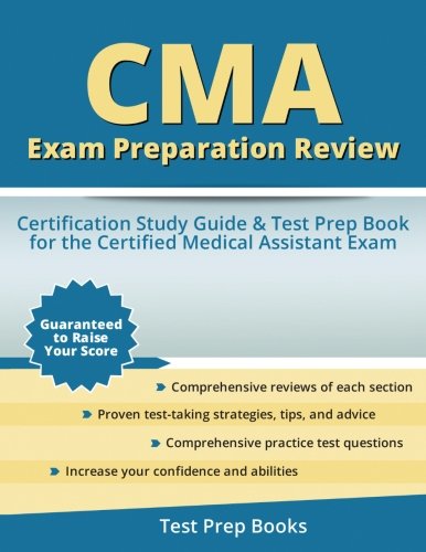 CMA Exam Preparation Review: Certification Study Guide & Test Prep Book for the Certified Medical Assistant Exam - Click to Buy