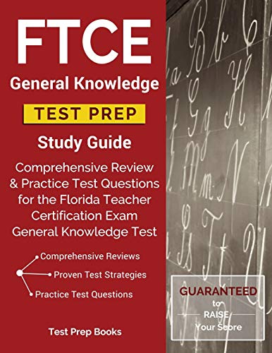 FTCE General Knowledge Test Prep Study Guide: Comprehensive Review & Practice Test Questions for the Florida Teacher Certification Exam General Knowledge Test - Click to Buy