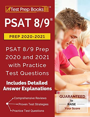 PSAT 8/9 Prep 2020-2021: PSAT 8/9 Prep 2020 and 2021 with Practice Test Questions [2nd Edition] - Click to Buy