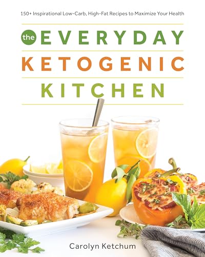 The Everyday Ketogenic Kitchen: 150+ Inspirational Low-Carb, High-Fat Recipes to Maximize Your Health - Click to Buy