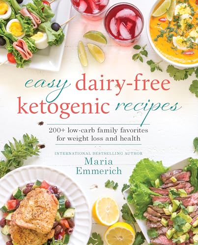 Easy Dairy-Free Ketogenic Recipes: 200+ Low-Carb Family Favorites for Weight Loss and Health - Click to Buy
