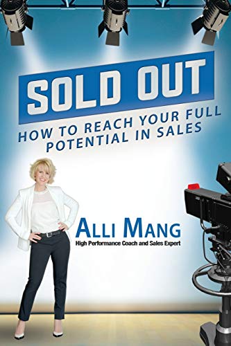 Sold Out: How to Reach Your Full Potential in Sales - Click to Buy
