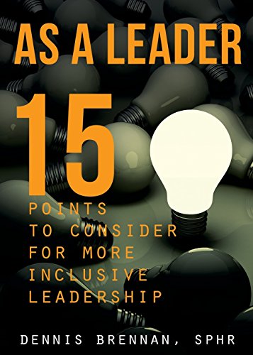 As a Leader: 15 Points to Consider for More Inclusive Leadership - Click to Buy