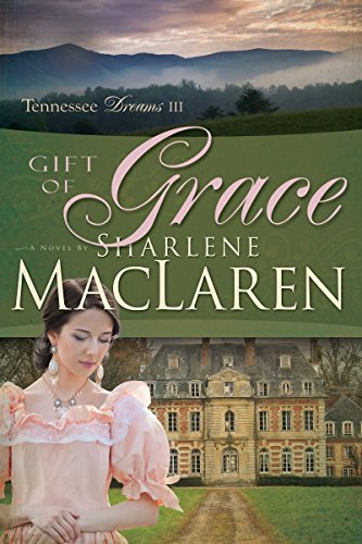 Gift of Grace, Volume 3 (Tennessee Dreams, 3, Band 3) - Click to Buy