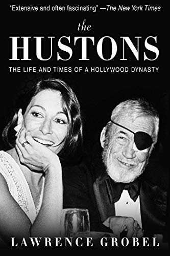 The Hustons: The Life and Times of a Hollywood Dynasty - Click to Buy