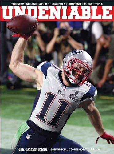 Undeniable: The New England Patriots' Road to a Fourth Super Bowl Title - Click to Buy