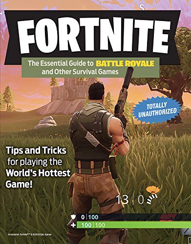 Fortnite: The Essential Guide to Battle Royale and Other Survival Games - Click to Buy