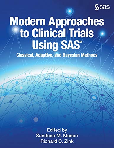 Modern Approaches to Clinical Trials Using SAS: Classical, Adaptive, and Bayesian Methods - Click to Buy