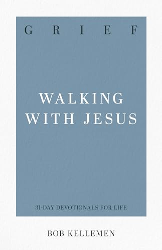 Grief: Walking with Jesus - Click to Buy