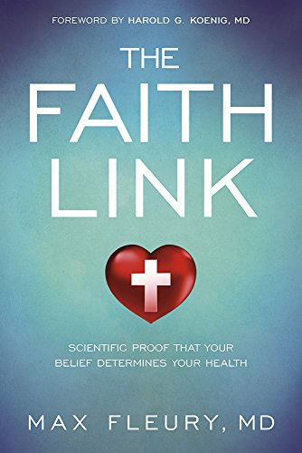 Faith Link, The: Scientific Proof That Your Belief Determines Your Health - Click to Buy