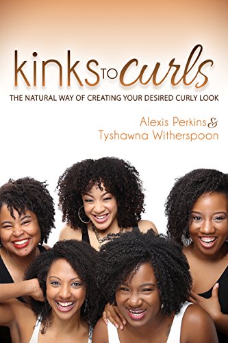 Kinks to Curls: The Natural Way of Creating Your Desired Curly Look - Click to Buy