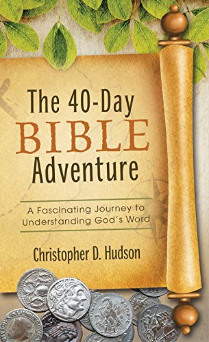 The 40-Day Bible Adventure: A Fascinating Journey to Understanding God's Word (VALUE BOOKS) - Click to Buy