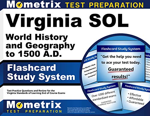 Virginia Sol World History and Geography to 1500 A.d. Study System: Virginia Sol Test Practice Questions and Exam Review for the Virginia Standards of Learning End of Course Exams - Click to Buy
