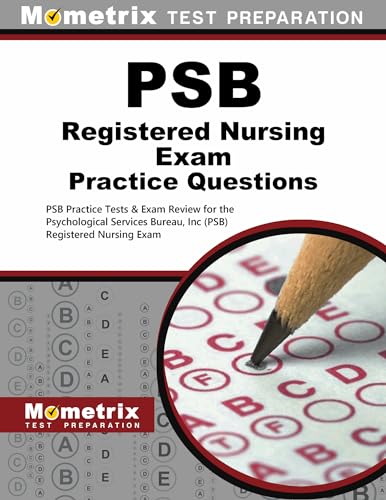 Psb Registered Nursing Exam Practice Questions: PSB Practice Tests & Review for the Psychological Services Bureau, Inc (PSB) Registered Nursing Exam - Click to Buy