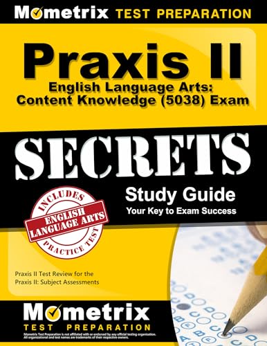 Praxis II English Language Arts Content Knowledge (5038) Exam Secrets Study Guide: Praxis II Test Review for the Praxis - Click to Buy