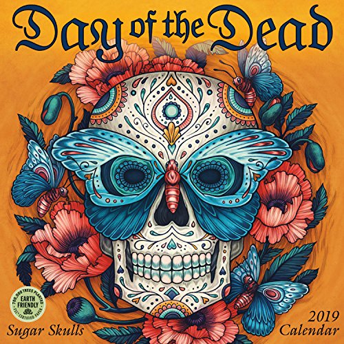 Day of the Dead 2019 Wall Calendar: Sugar Skulls