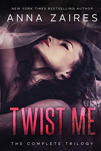 Twist Me: The Complete Trilogy - Click to Buy