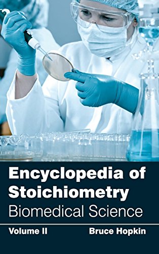 Encyclopedia of Stoichiometry: Volume II (Biomedical Science) - Click to Buy