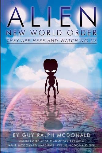 Alien New World Order: They Are Here and They Are Watching Us - Click to Buy