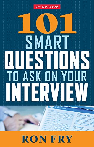 101 Smart Questions to Ask on Your Interview, Fourth Edition - Click to Buy