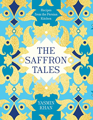 The Saffron Tales: Recipes from the Persian Kitchen - Click to Buy