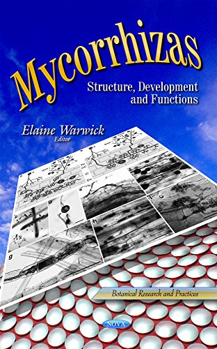 Mycorrhizas: Structure, Development and Functions (Botanical Research and Practices)