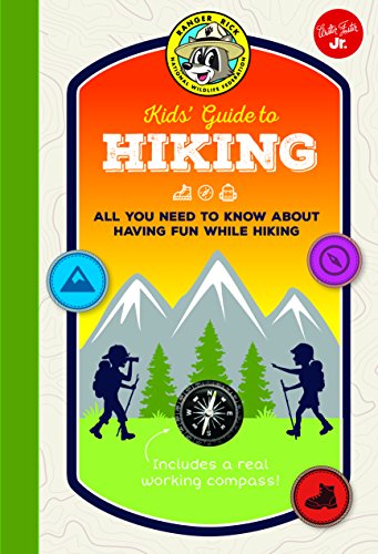 Ranger Rick Kids' Guide to Hiking: All You Need to Know About Having Fun While Hiking - Click to Buy