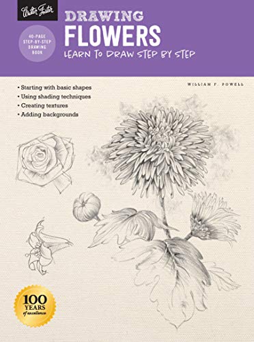 Drawing: Flowers with William F. Powell: Learn to draw step by step - Click to Buy